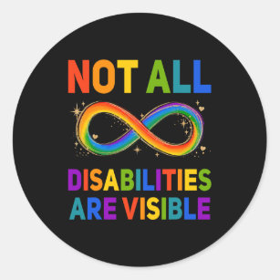 Handicapped Awareness  Not All Disabilities Are Vi Classic Round Sticker