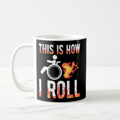 Handicapped Crippled Amputee Disabled Wheelchair H Coffee Mug