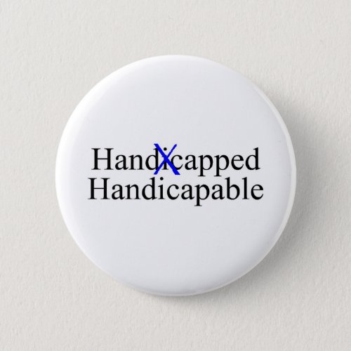 Handicapped Handicapable Pinback Button