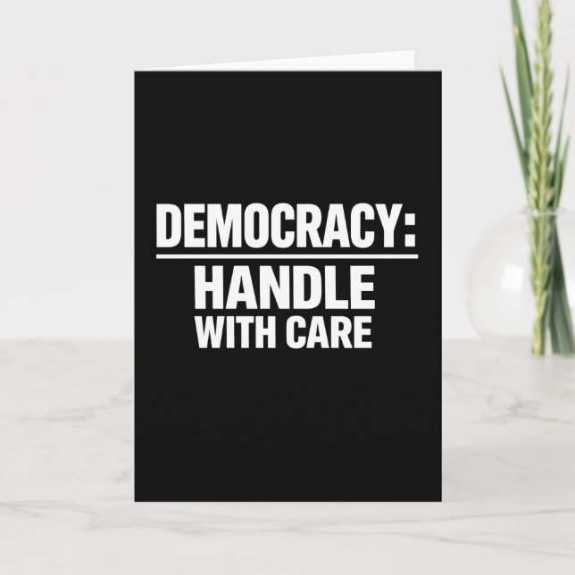 Handle Democracy With Care Holiday Card (Front)