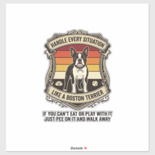 Handle Every Situation Boston Terrier Dog Sunset S Sticker