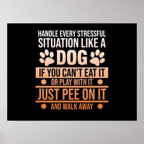 Handle Stress Like Dog Best Dad Mom Animal Lover Poster