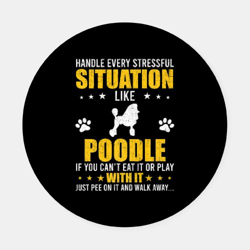 Handle Stressful Situation Poodle Dog Lovers  Coaster Set