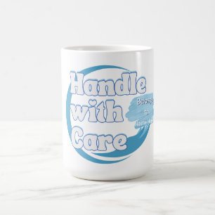 Handle With Care – Belongs to 'Name' Personalized Coffee Mug