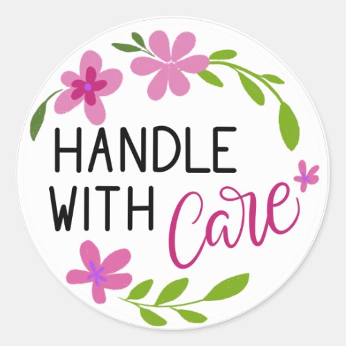 Handle With Care Classic Round Sticker