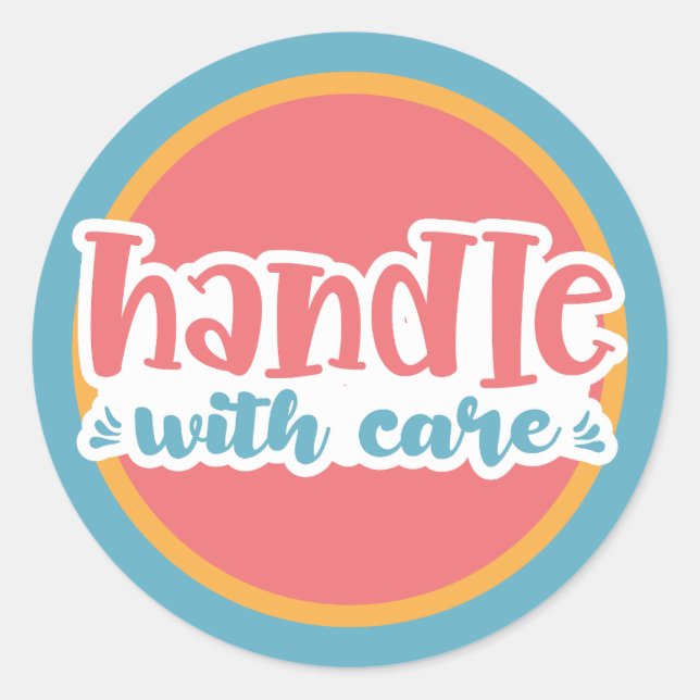 Handle with Care Classic Round Sticker (Front)
