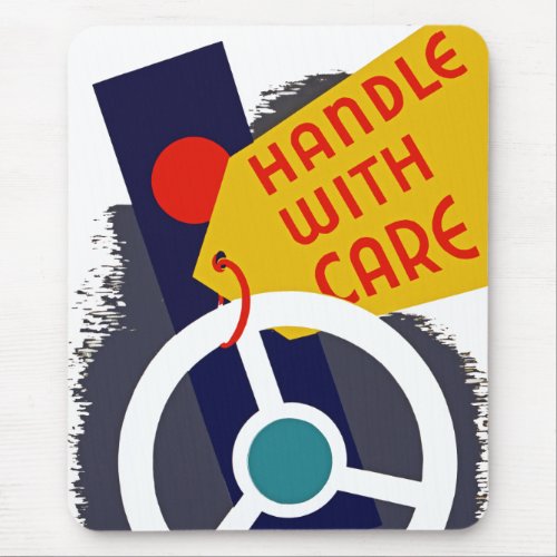 Handle With Care Mouse Pad