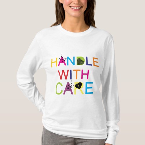 Handle with care T_Shirt