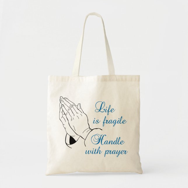 Handle With Prayer Tote Bag (Front)