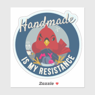 Handmade is My Resistance Blue Round Badge Sticker