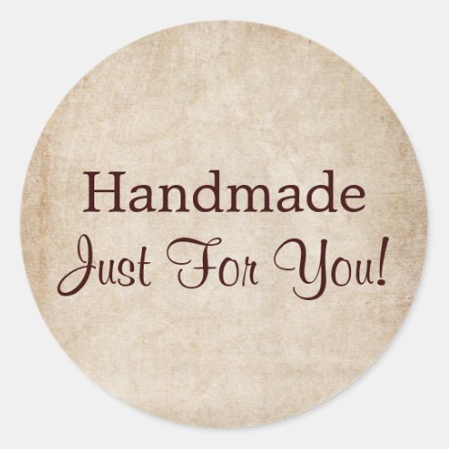 Handmade Just For You Classic Round Sticker