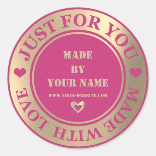 Handmade Just For You Made Love Foxier Gold Pink Classic Round Sticker