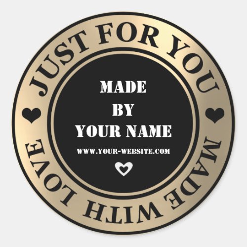 Handmade Just For You Made Love Gold Foxier Black Classic Round Sticker