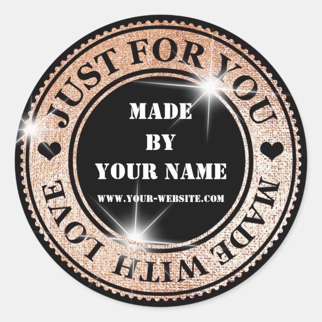 Handmade Just For You Made With Love Rose Gold Classic Round Sticker (Front)