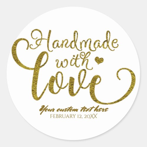 Handmade with Love Chic Gold Faux Foil Look Custom Classic Round Sticker