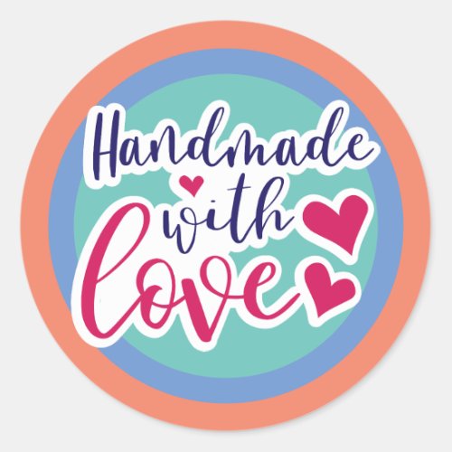 Handmade With Love _ custom colors Classic Round Sticker