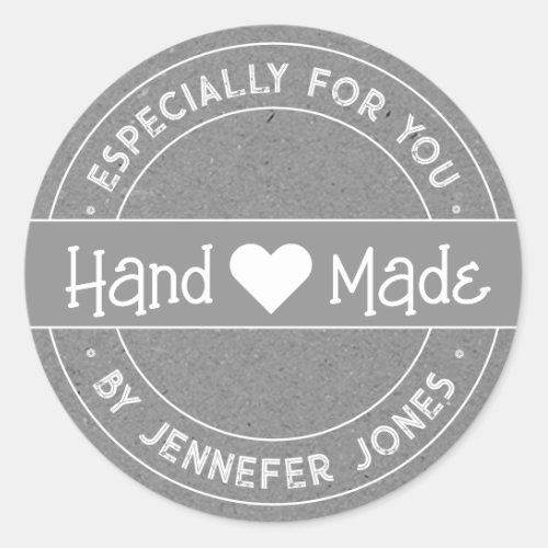 Handmade With Love Especially For You Gray Paper Classic Round Sticker