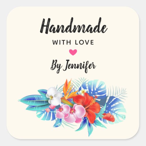 Handmade with Love _ Exotic Tropical Flowers Square Sticker