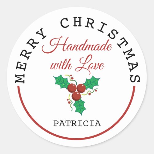 Handmade With Love Holly Merry Christmas   Classic Round Sticker