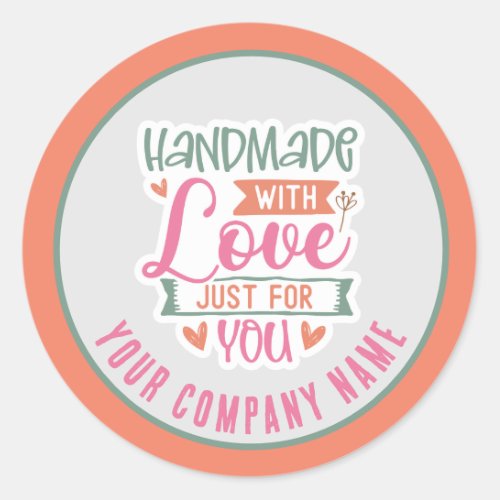 Handmade With Love Just for You Custom Classic Round Sticker