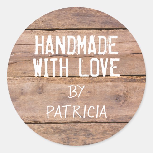 Handmade With Love Rustic Wood  Personalized  Classic Round Sticker (Front)