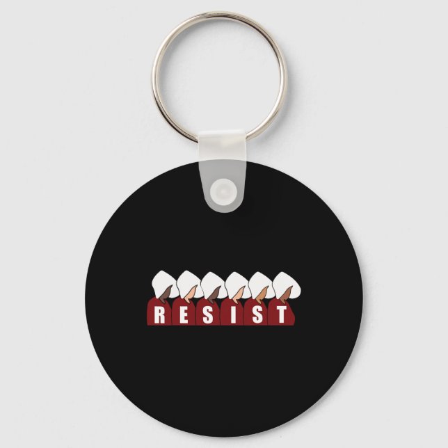 Handmaid Resist Feminist Protest 1  Keychain (Front)