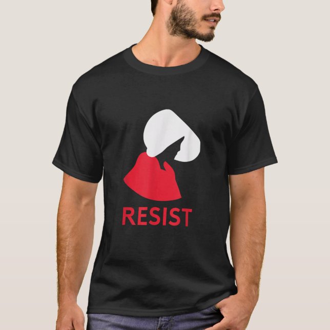 Handmaid Resist Feminist Protest T-Shirt (Front)