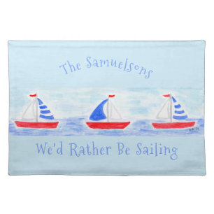 Handpainted Watercolor Sailboats Rather Be Sailing Cloth Placemat