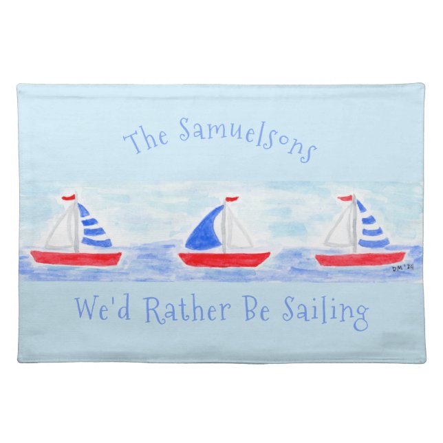 Handpainted Watercolor Sailboats Rather Be Sailing Cloth Placemat (Front)