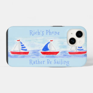 Handpainted Watercolor Sailboats Rather Be Sailing iPhone 14 Case