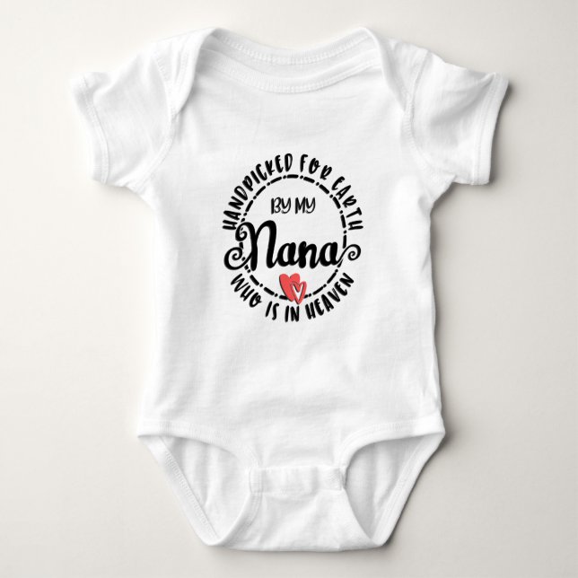 Handpicked By My Nana In Heaven Baby Bodysuit (Front)