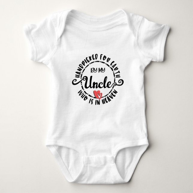 Handpicked By My Uncle In Heaven Baby Bodysuit (Front)