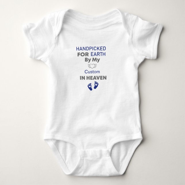 Handpicked for Earth By My "Custom" In Heaven Baby Bodysuit (Front)