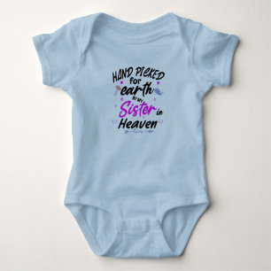 Handpicked for Earth By My Sister in Heaven Baby Bodysuit