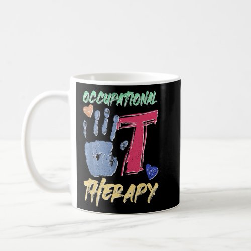 Handprint Occupational Therapist Occupational Ther Coffee Mug