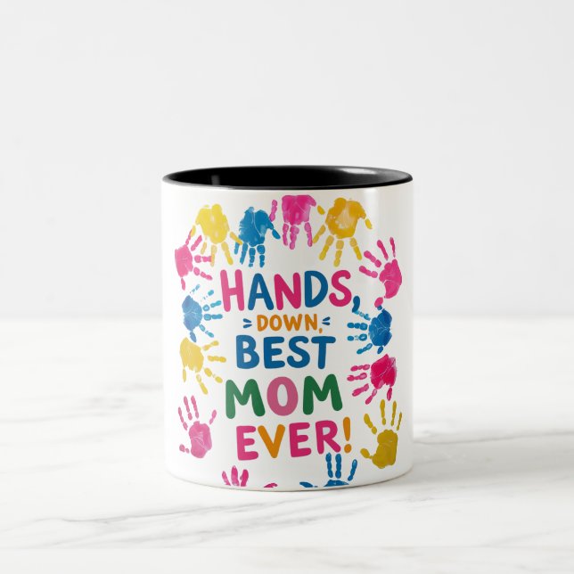 Hands Down Best Mom Mug (Center)