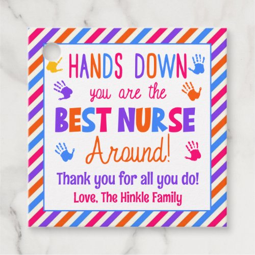 Hands Down You are the Best Nurse Around Favor Tags