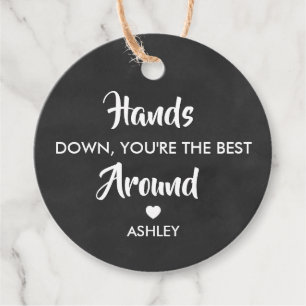Hands Down You're the Best Around Tag, Chalkboard Favor Tags