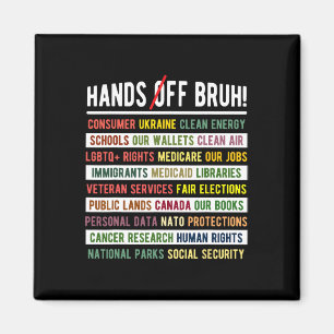 Hands Off Bruh Medicaid Medicare Social Security T Magnet
