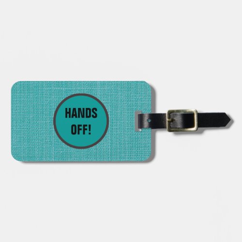 Hands Off Funny Luggage Tags