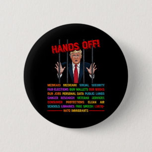 Hands Off Funny Trump Meme Prison- Protest Activis Button