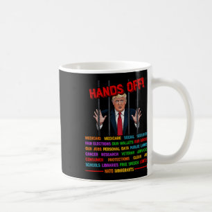 Hands Off Funny Trump Meme Prison- Protest Activis Coffee Mug