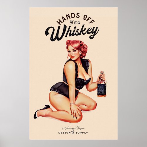 Hands Off Her Whiskey Vintage Curvy Pin Up Girl Poster