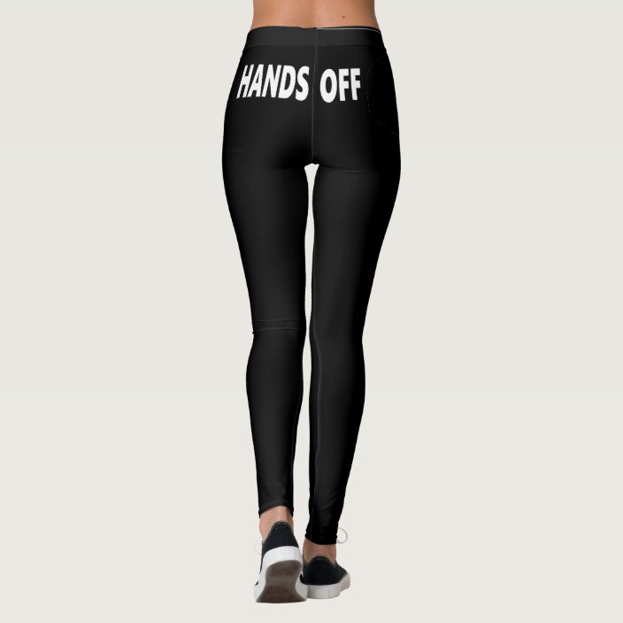 Hands Off Leggings | Zazzle.com