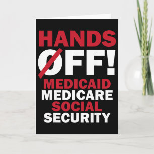 Hands Off Medicaid Medicare Social Security Trump Card