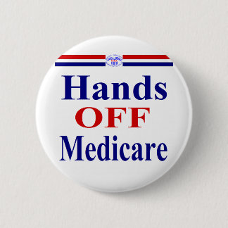 Hands Off Medicare Pinback Button