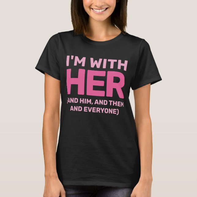 Hands Off Movement I'm with Her LGBTQ Civil Rights T-Shirt (Front)