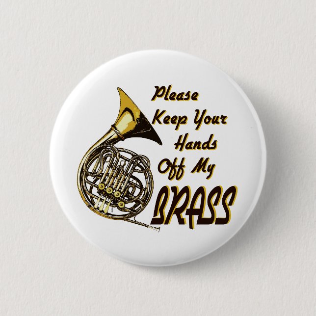 Hands off My Brass Button (Front)