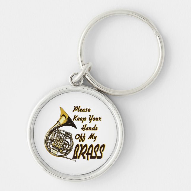 Hands off My Brass Keychain (Front)