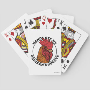 Hands Off My Chicken Nuggets Poker Cards